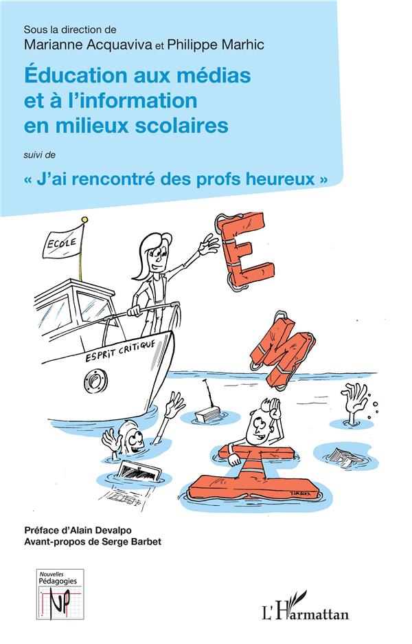 Éducation aux médias et à l'information en milieux scolaires - j'ai rencontré des profs heureux