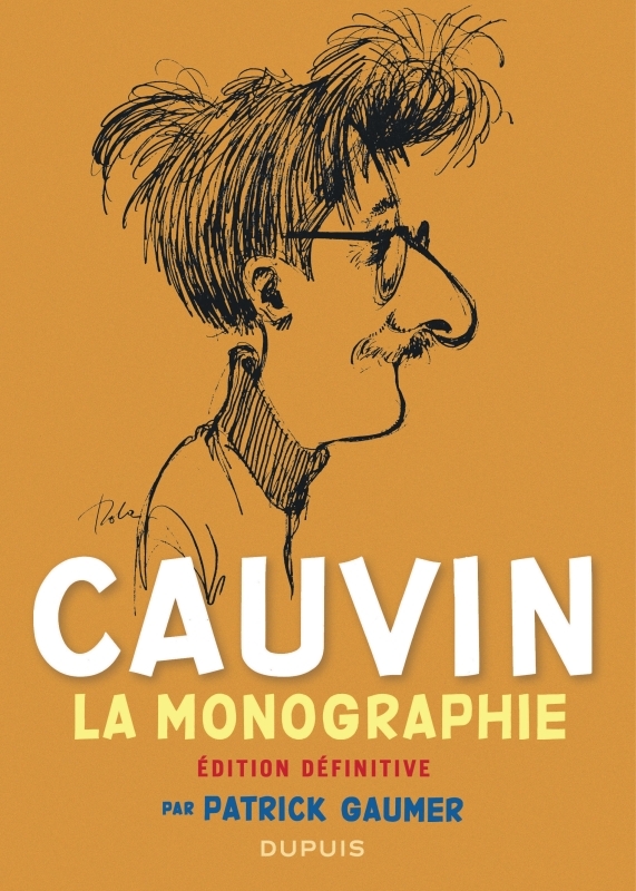 Cauvin: la monographie
