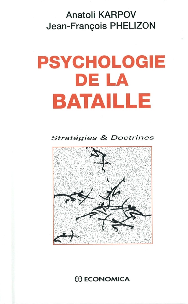 PSYCHOLOGIE DE LA BATAILLE