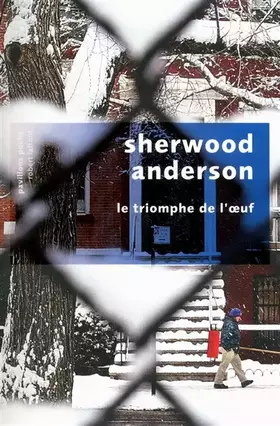 Le Triomphe de l'œuf - Sherwood Anderson, Henry Muller
