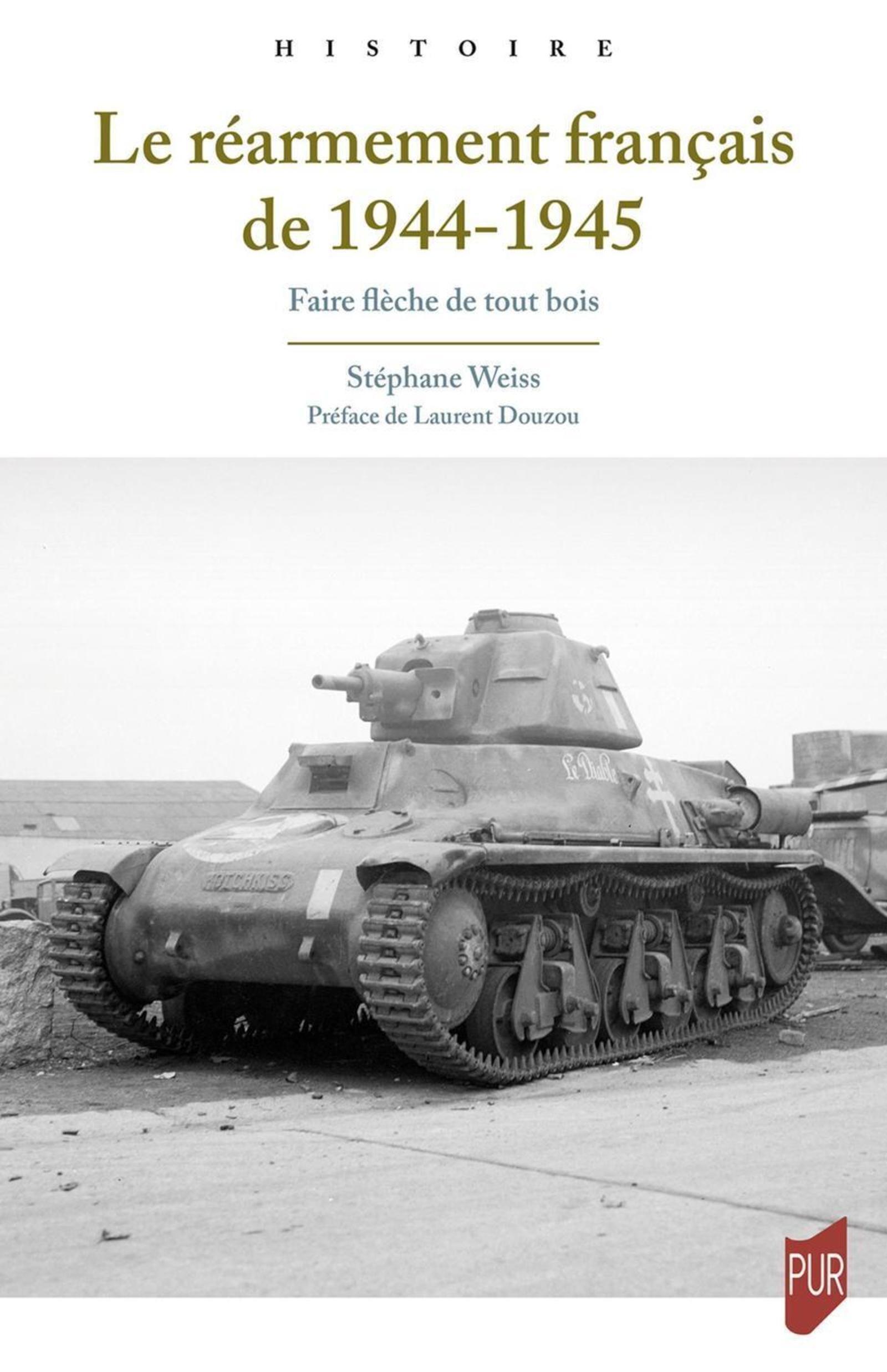 Le réarmement français de 1944-1945: faire flèche de tout bois
