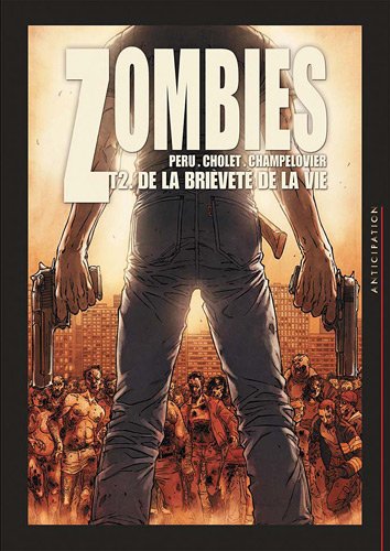 Zombies. Vol. 2. De la brièveté de la vie