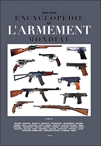 Encyclopédie de l'armement mondial t.6