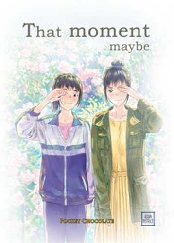 That moment, maybe