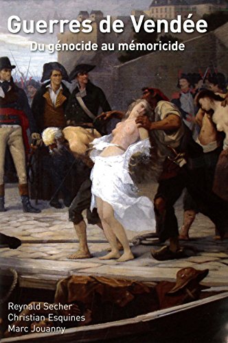Guerres de Vendée: du génocide au mémoricide