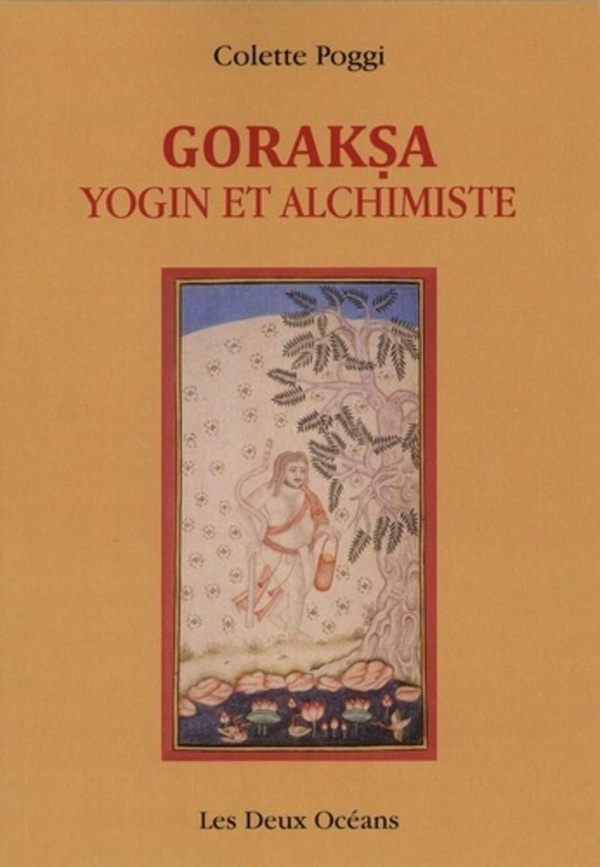 Goraksa: yogin et alchimiste