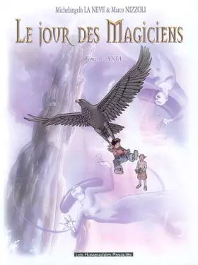 Le jour des magiciens t.1 - anja
