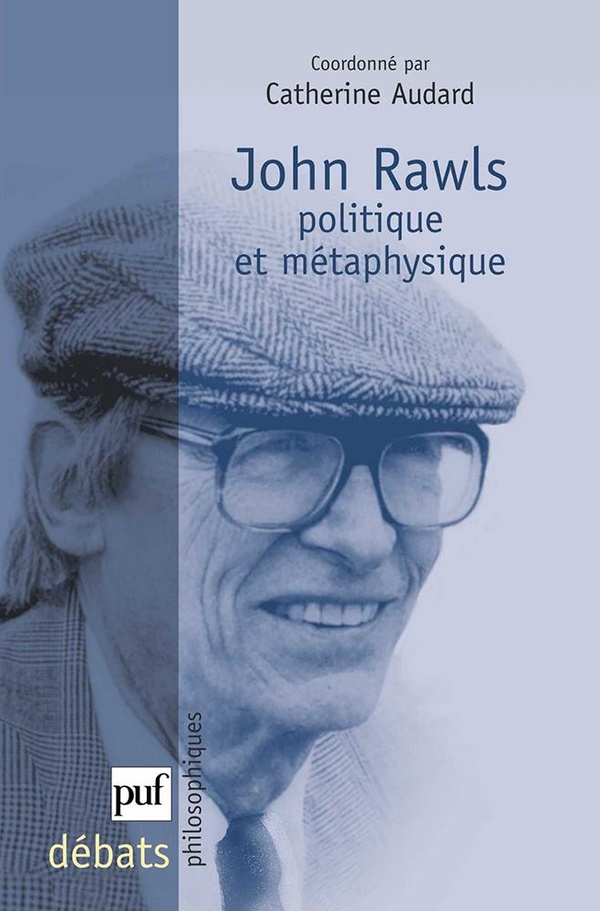 John Rawls - politique et métaphysique