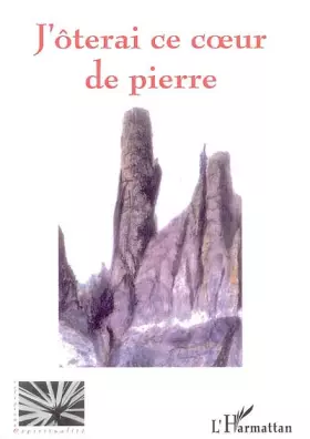 J'ôterai ce coeur de pierre
