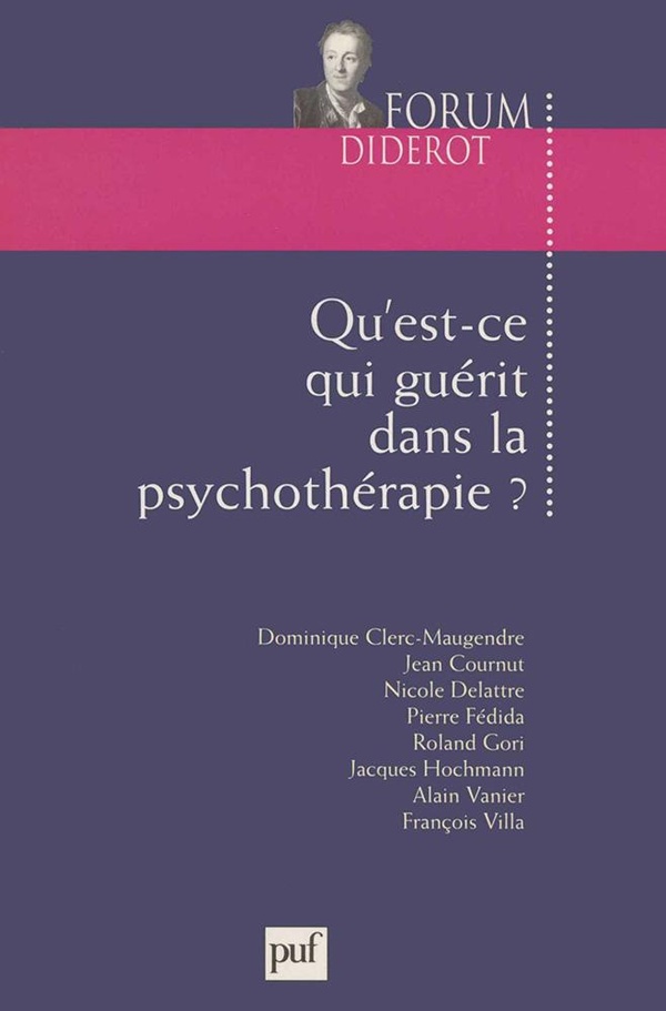 Qu'est-ce qui guérit dans la psychothérapie?