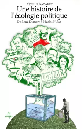 Histoire de l'écologie politique (Une) - Arthur Nazaret