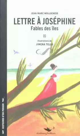 Lettre à Joséphine - fables des îles