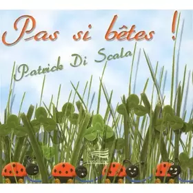 Pas Si Bêtes! - CD