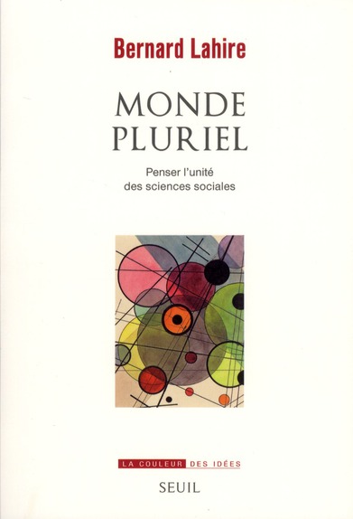Monde pluriel: penser l'unité des sciences sociales
