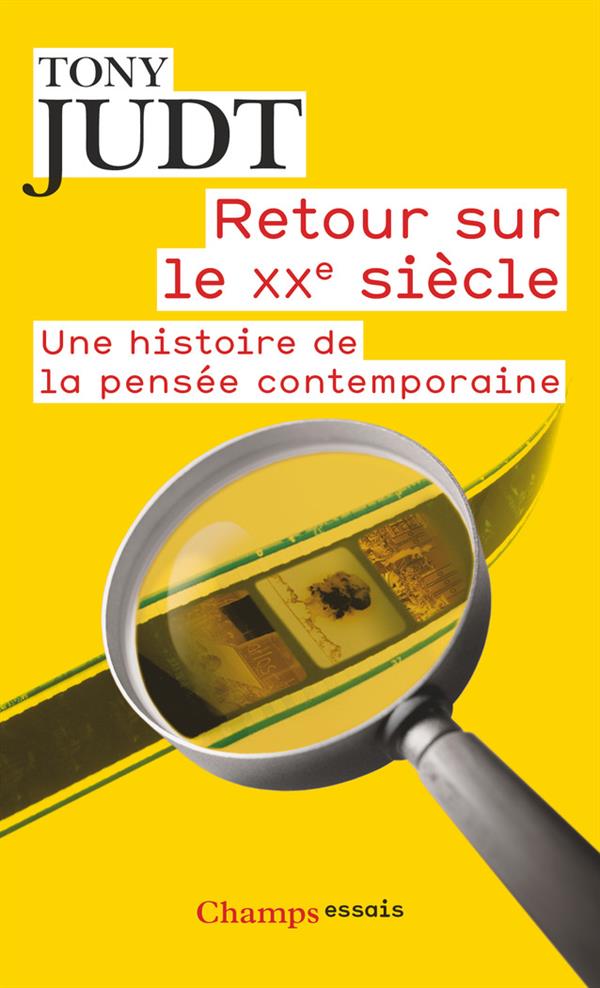 Retour sur le XXe siècle: une histoire de la pensée contemporaine
