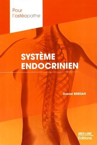 Pour l'ostéopathe: système endocrinien