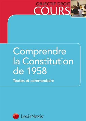 Comprendre la constitution de 1958