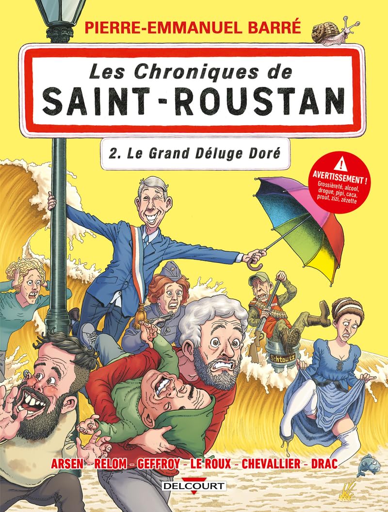 Les chroniques de Saint-Roustan. Vol. 2. Le grand déluge doré