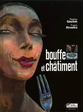 Bouffe et chatiment