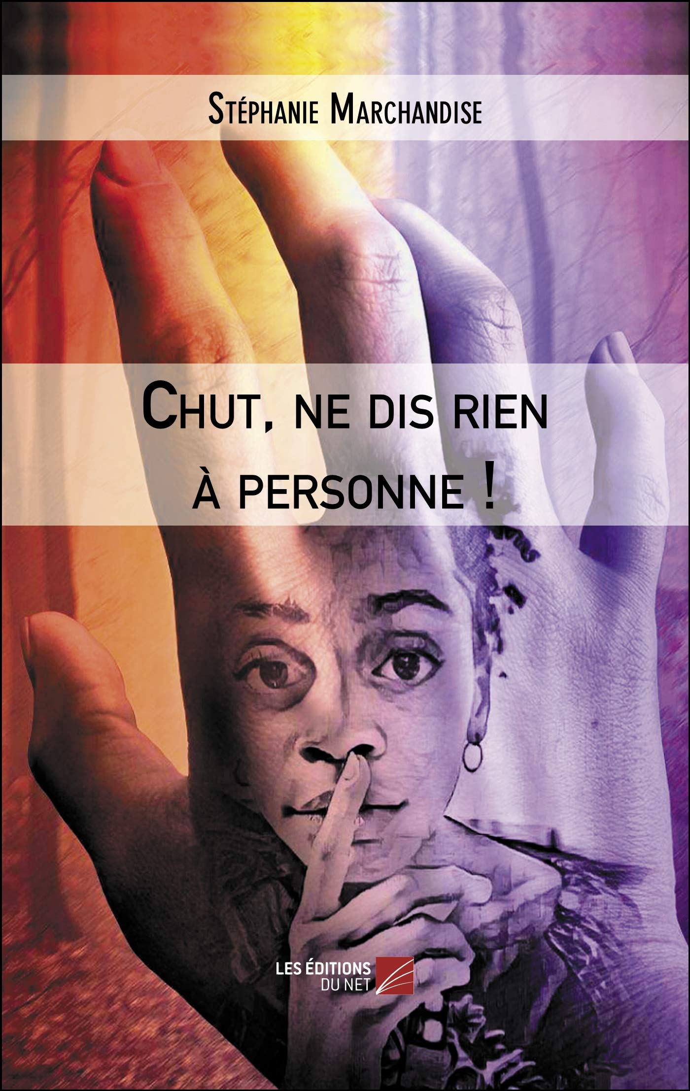 Chut, ne dis rien à personne!