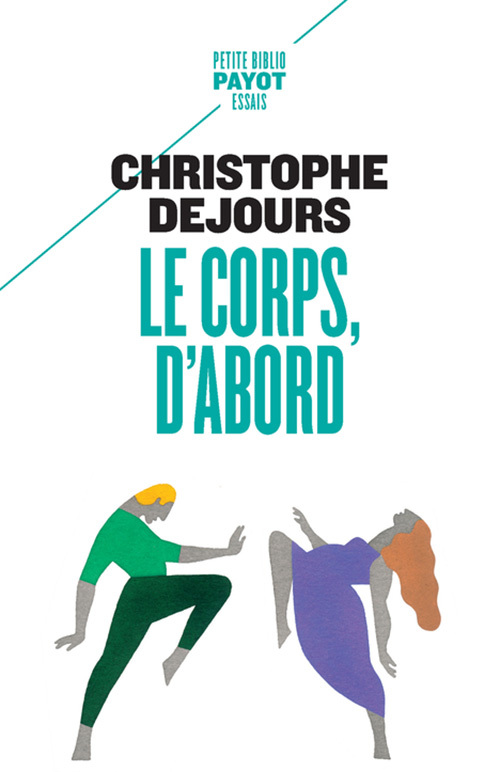 Le corps, d'abord: corps biologique, corps érotique et sens moral