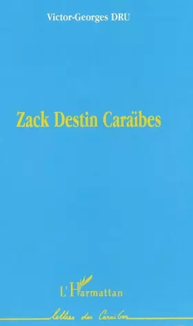 ZACK DESTIN CARAÏBES
