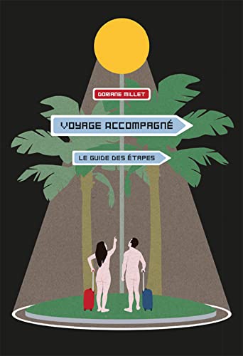 Voyage accompagné: le guide des étapes