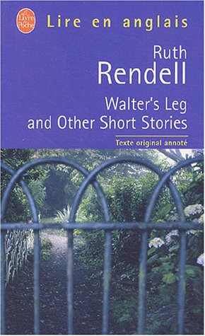 Walter's Leg and Other Short Stories - R. Rendell