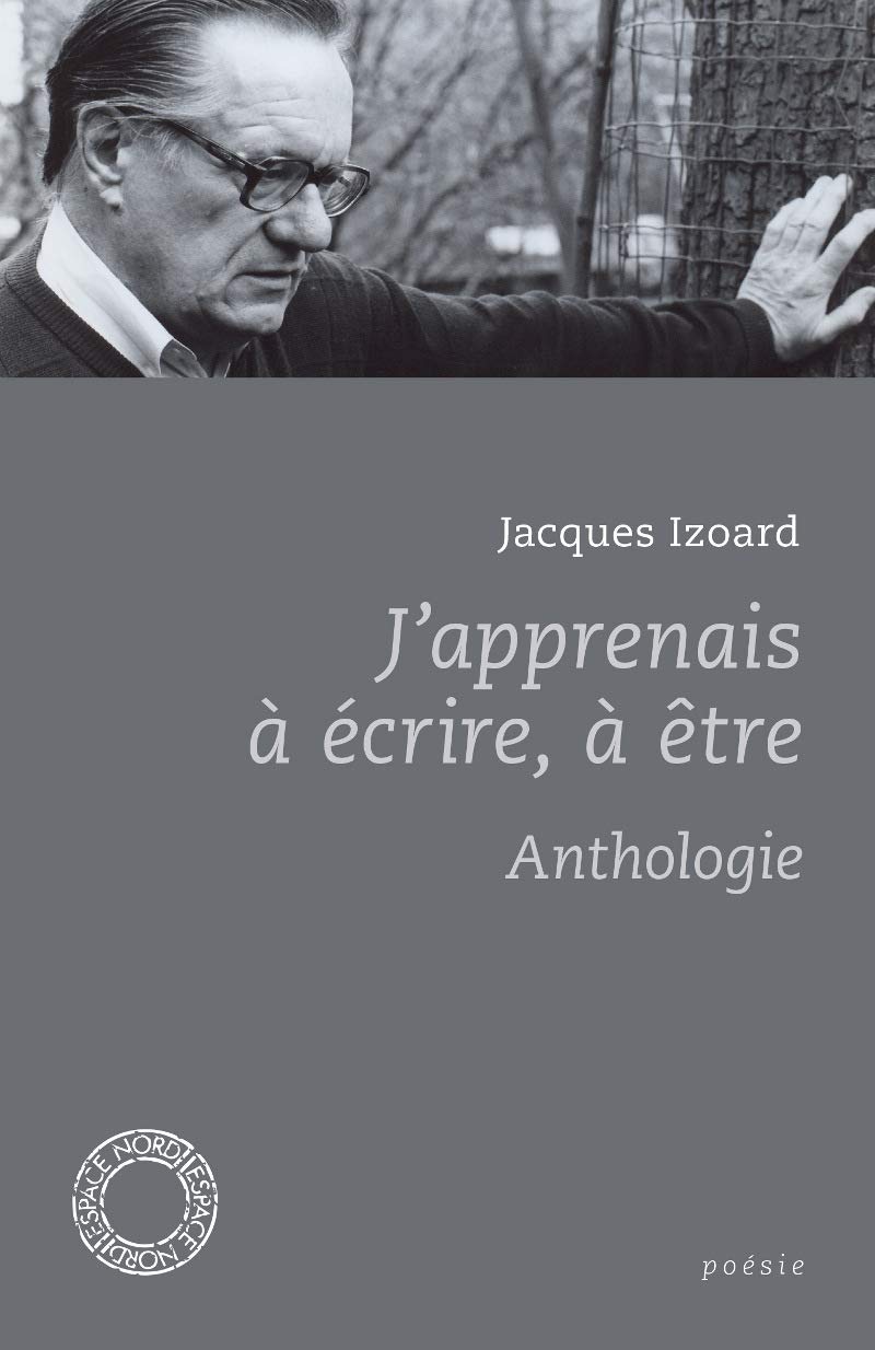 J'apprenais à écrire, à être - anthologie