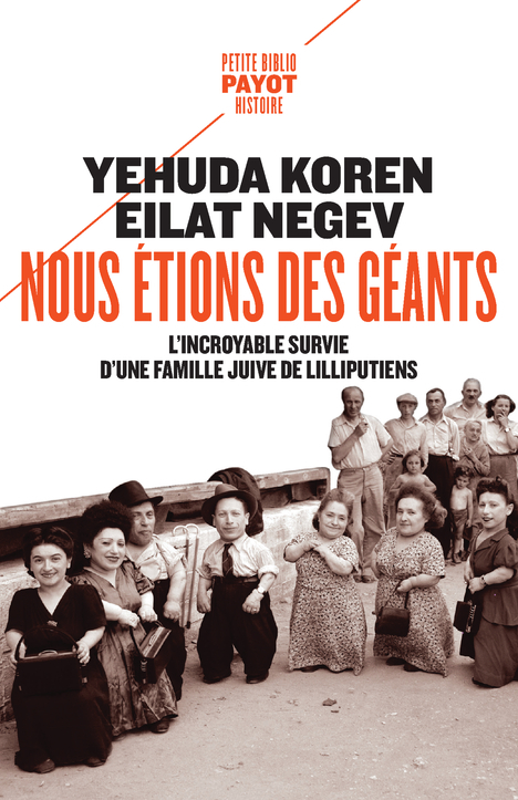Nous étions des géants: l'incroyable survie d'une famille juive de lilliputiens