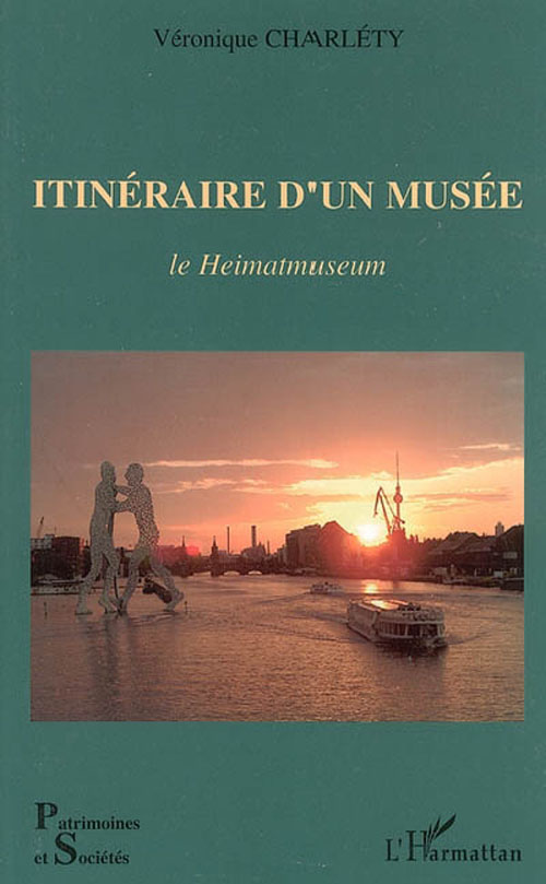 Itinéraire d'un musée: Le Heimatmuseum