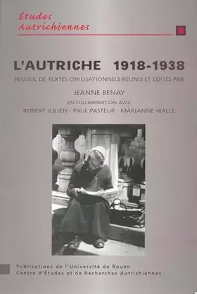 L'Autriche,1918-1938: recueil de textes civilisationnels