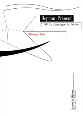 2e DB: La Campagne de France - Paul Repiton-Préneuf