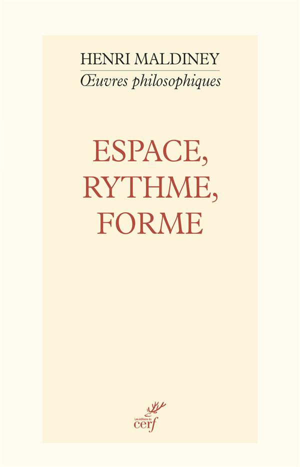 Oeuvres philosophiques. Espace, rythme, forme: les concepts fondamentaux d'une philosophie de l'art