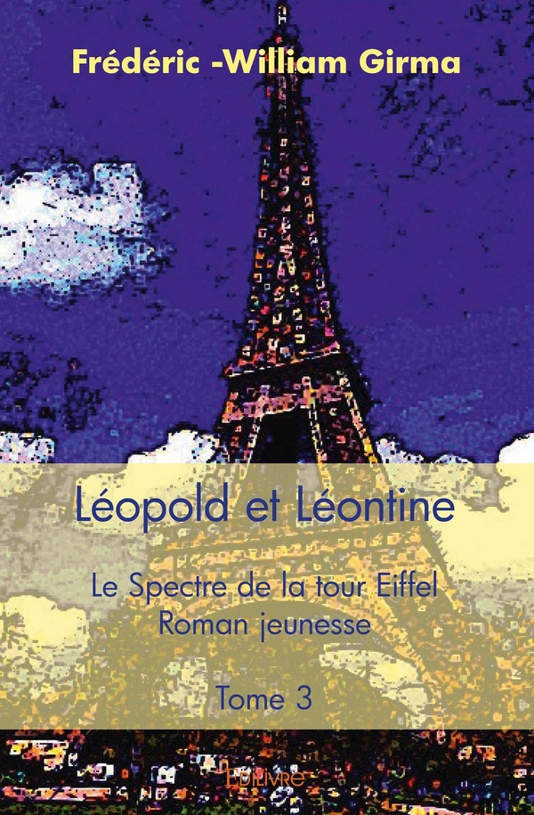 Léopold et Léontine - Tome 3