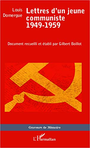 Lettres d'un jeune communiste - 1949-1959