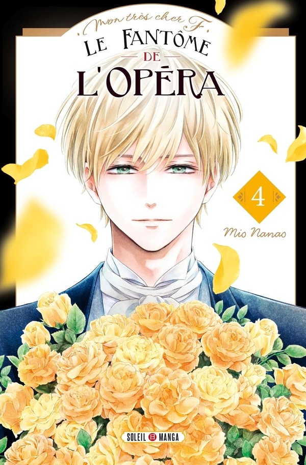 Le fantôme de l'Opéra: mon très cher F.. Vol. 4