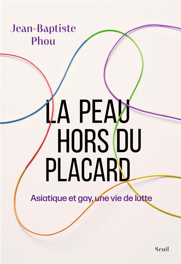 La peau hors du placard: Asiatique et gay, une vie de lutte