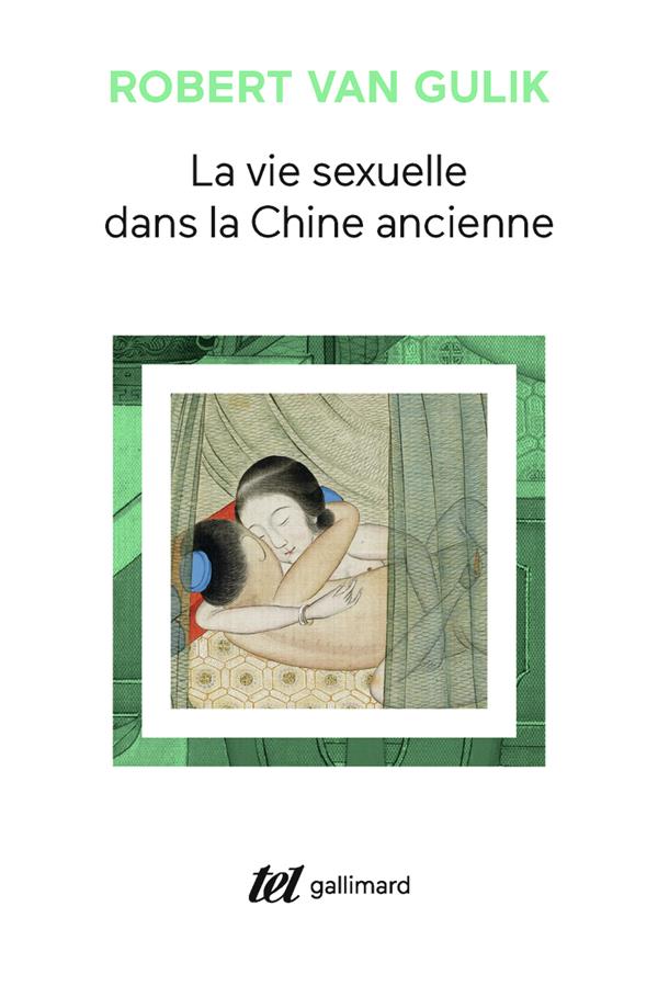 La Vie sexuelle dans la Chine ancienne
