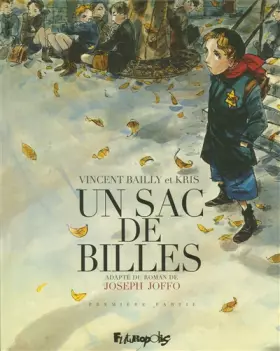 Un sac de billes Tome 1