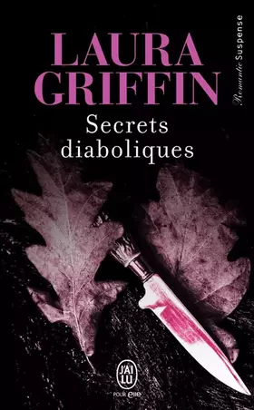 Secrets diaboliques - Laura Griffin, Marie Villani