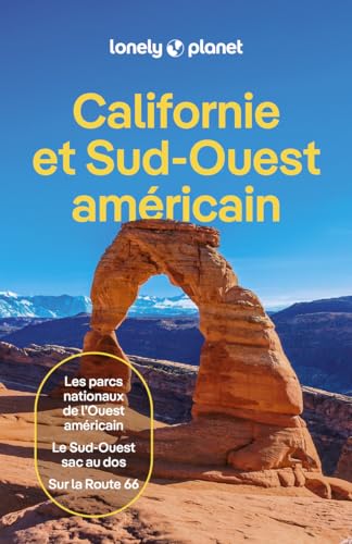 Californie et Sud-Ouest américain: les parcs nationaux de l'Ouest américain, le Sud-Ouest sac au dos, sur la Route 66