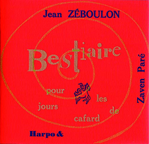 Bestiaire pour les jours de cafard