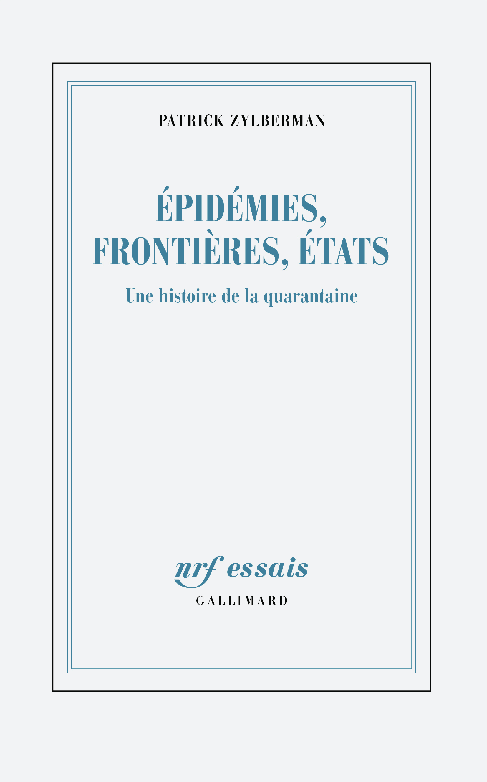 Epidémies, frontières, Etats: Une histoire de la quarantaine
