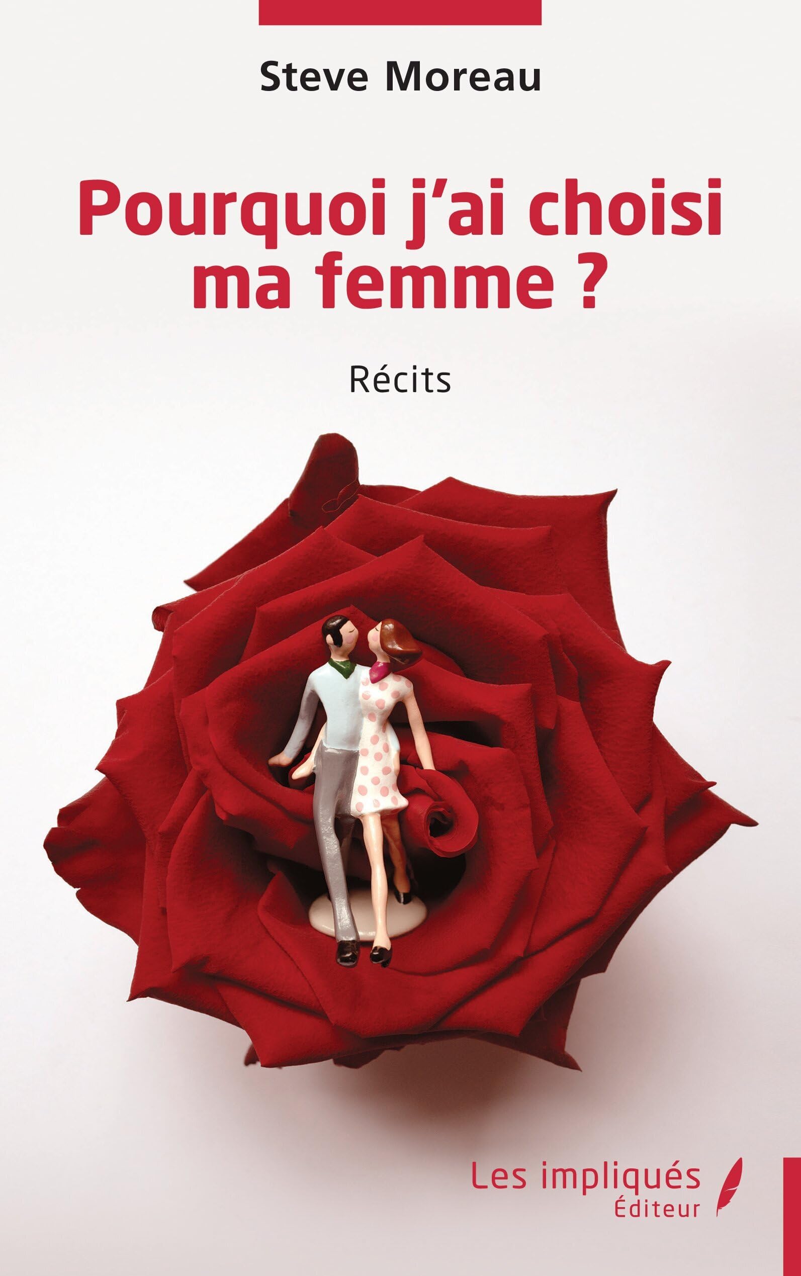 Pourquoi j'ai choisi ma femme?