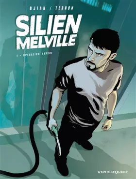 Silien Melville Tome 1 - opération arpège