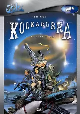 Kookaburra Tome 1: planète Dakoï