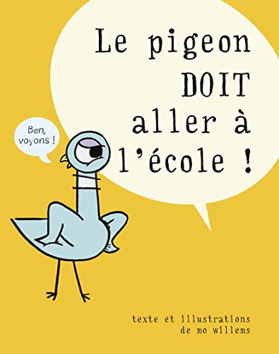 Le pigeon doit aller à l'école!