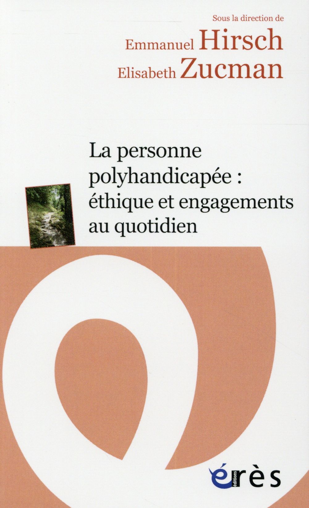 La personne polyhandicapée: éthique et engagements au quotidien