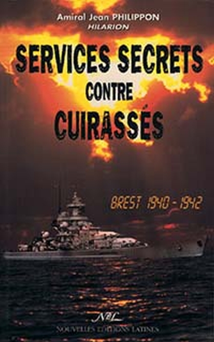 Services secrets contre cuirassés - brest, 1940-1942